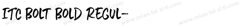 ITC Bolt Bold Regul字体转换